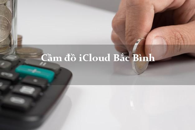 Cầm đồ iCloud Bắc Bình Bình Thuận không cần gặp mặt