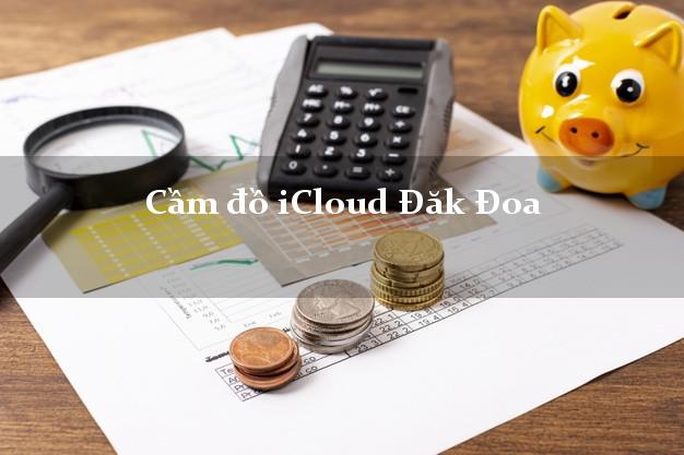 Cầm đồ iCloud Đăk Đoa Gia Lai không cần gặp mặt