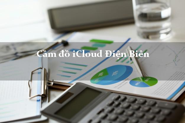 Cầm đồ iCloud Điện Biên không giữ máy Cầm đồ iCloud Điện Biên không giữ máy