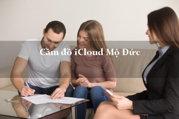 Cầm đồ iCloud Mộ Đức Quảng Ngãi không giữ máy Cầm đồ iCloud Mộ Đức Quảng Ngãi không giữ máy