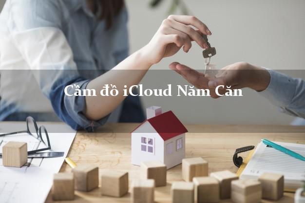 Cầm đồ iCloud Năm Căn Cà Mau không giữ máy Cầm đồ iCloud Năm Căn Cà Mau không giữ máy