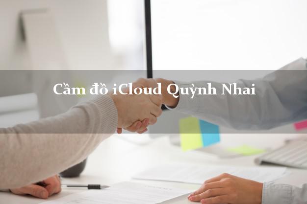 Cầm đồ iCloud Quỳnh Nhai Sơn La không cần gặp mặt Cầm đồ iCloud Quỳnh Nhai Sơn La không cần gặp mặt