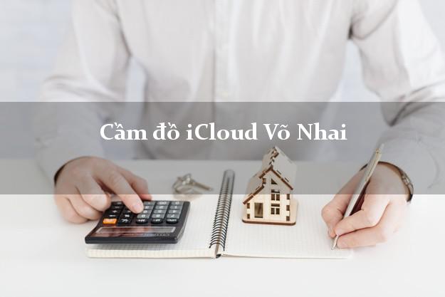 Cầm đồ iCloud Võ Nhai Thái Nguyên không cần gặp mặt